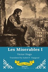 Les Miserables Volume I Timeless Classics - Victor Hugo - 9789353537104