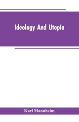 Ideology And Utopia - Karl Mannheim - 9789353602963