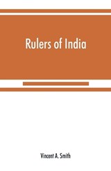 Rulers of India - Vincent A Smith - 9789353868482