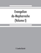 Evangelion da-Mepharreshe - CRAWFORD BURKITT,  F - 9789353869076