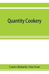 Quantity cookery - Lenore Richards ; Nola Treat - 9789353923457