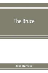 The Bruce - BARBOUR,  John - 9789353923518