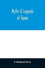 Myths & legends of Japan - F Hadland Davis - 9789354010866