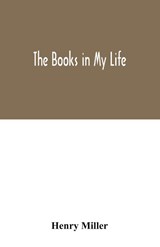 The books in my life - Henry Miller - 9789354032035