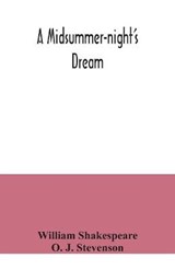 A midsummer-night's dream - William Shakespeare ; O J Stevenson - 9789354040504