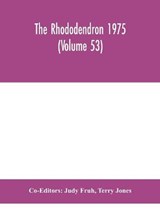 The Rhododendron 1975 (Volume 53) - Terry Jones - 9789354047756