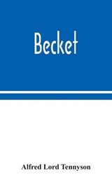 Becket - Alfred Lord Tennyson - 9789354048005