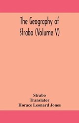 The geography of Strabo (Volume V) - Strabo - 9789354159435