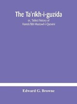 The Ta'rikh-i-guzida - Edward G Browne - 9789354181832