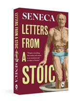 Seneca: Letters from a Stoic