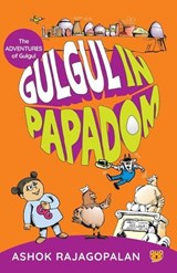 Gulgul in Papadom - RAJAGOPALAN,  Ashok - 9789354470400