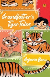 Grandfather's Tiger Tales - AARYAMA SOMAYAJI,  Anjana Basu - 9789354472756