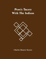 Penn'S Treaty With The Indians - SHEARER KEYSER,  Charles - 9789354486913