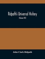 Ridpath'S Universal History - John Clark Ridpath - 9789354487712