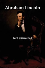 Abraham Lincoln - Lord Charnwood - 9789354545368