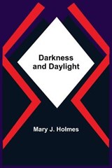 Darkness And Daylight - J HOLMES,  Mary - 9789354546365
