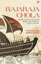 Rajaraja Chola - Raghavan Srinivasan - 9789354581144