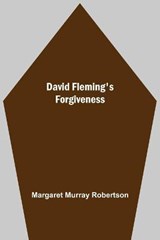 David Fleming'S Forgiveness - MURRAY ROBERTSON,  Margaret - 9789354590665