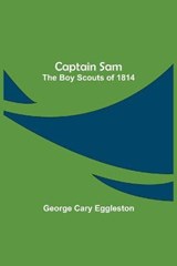 Captain Sam - George Cary Eggleston - 9789354751288