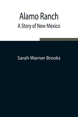 Alamo Ranch - Sarah Warner Brooks - 9789354843372