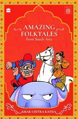 Amazing Folktales From South Asia - Christopher Baretto - 9789354897207