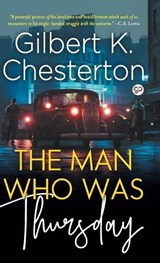 The Man Who Was Thursday (Hardcover Library Edition) - Gilbert K Chesterton - 9789354990502