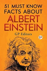 51 Must Know Facts About Albert Einstein - GP - 9789354991486