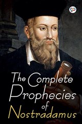 The Complete Prophecies of Nostradamus - Nostradamus - 9789354994234