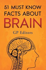 51 Must Know Facts About Brain - Gp Editors - 9789354994371