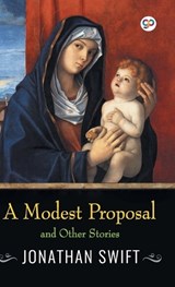 A Modest Proposal and Other Stories - Swift Jonathan - 9789354994814