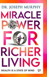 Miracle Power for Richer Living - Joseph Murphy - 9789354997358
