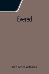 Evered - Ben Ames Williams - 9789355113986