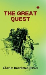 The Great Quest - Charles Boardman Hawes - 9789355171535