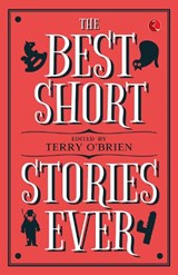 BEST SHORT STORIES EVER - Terry O'Brien - 9789355204158