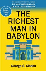 The Richest Man in Babylon - George S. Clason - 9789355221728