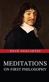Meditations on First Philosophy - René Descartes - 9789355225900