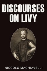 Discourses on Livy - Niccolò Machiavelli - 9789355228499