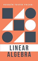 Linear Algebra - Hussein Tevfik Pacha - 9789355270009