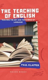 The Teaching of English - Paul Klapper - 9789355270344