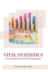 Vital Statistics - George Chandler Whipple - 9789355270832