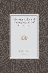 The Nitisataka and Vairagyasataka of Bhartrhari - Bhartrhari - 9789355273444