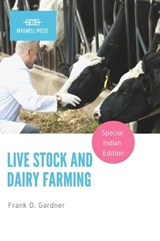 Live Stock and Dairy Farming - Frank D Gardner - 9789355280503