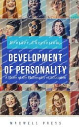 Development of Personality A Phase of the Philosophy of Education - Brother Chrysostom - 9789355280671