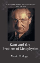 Kant and the Problem of Metaphysics - Martin Heidegger - 9789355281265