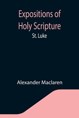 Expositions of Holy Scripture - Alexander MacLaren - 9789355341693