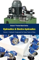 Hydraulics and Electro-Hydraulics Volume 1 - Elstan a Fernandez ; Jagabandhu Majumder - 9789355423016