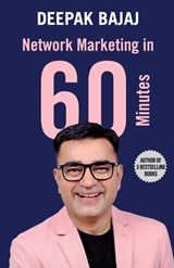 Network Marketing in 60 Minutes - Deepak Bajaj - 9789355431530