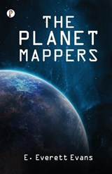 The Planet Mappers - E Everett Evans - 9789355465078
