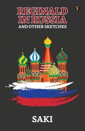 Reginald In Russia And Other Sketches