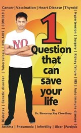 1 Question That Can Save Your Life - Dr Chowdhury ; Biswaroop Roy - 9789355994738